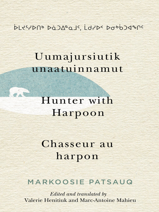 Title details for Uumajursiutik unaatuinnamut / Hunter with Harpoon / Chasseur au harpon by Markoosie Patsauq - Available